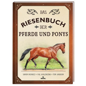 Moses Riesenbuch der Pferde und Ponys